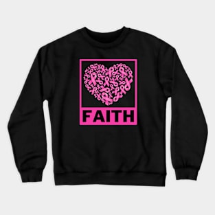 Faith - Breast cancer awareness Crewneck Sweatshirt